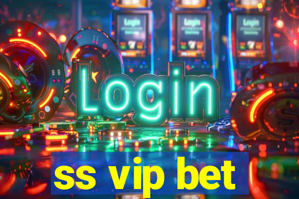 ss vip bet